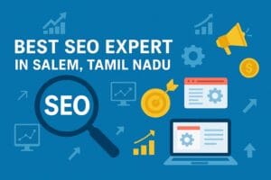 Best SEO Expert In Salem Tamil Nadu