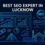 Best SEO Expert In Lucknow