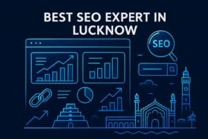 Best SEO Expert In Lucknow